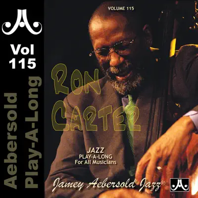 Ron Carter, Vol. 115 (Play Along) - Ron Carter Ron Carter, Vol. 115 (Play Along) - Ron Carter