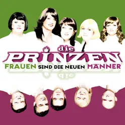 Frauen sind die neuen Männer - EP - Die Prinzen