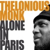Monk, Alone In Paris, 2007