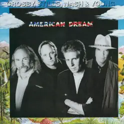 American Dream - Crosby, Stills, Nash & Young