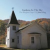 Gardens In the Sky - The Bluegrass Gospel of James King