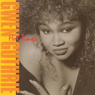 Hot Times - Gwen Guthrie Hot Times - Gwen Guthrie