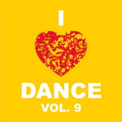 I Love Dance Vol. 9 by Various Artists album reviews, ratings, credits