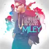 Miley (feat. Waka Flocka & Wiz Khalifa) - Single album lyrics, reviews, download
