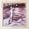 On the Top of the World album lyrics, reviews, download
