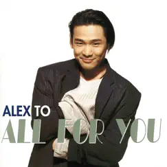 All for You by Alex To album reviews, ratings, credits