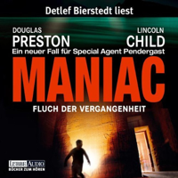Douglas Preston & Lincoln Child - Maniac: Fluch der Vergangenheit: Pendergast 7 artwork