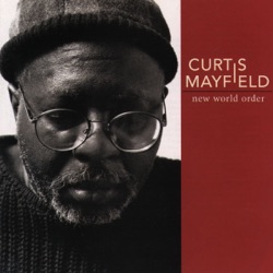 Curtis Mayfield - Let's Not Forget