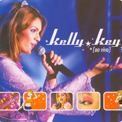 Ao Vivo - Kelly Key Ao Vivo - Kelly Key