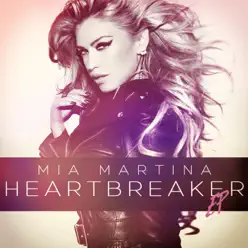 Heartbreaker (Remixes) - Mia Martina Heartbreaker (Remixes) - Mia Martina