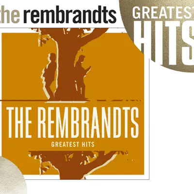 The Rembrandts: Greatest Hits - The Rembrandts