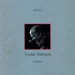 Vedat Sakman - Yalnizligim