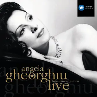 Angela Gheorghiu Live at the Royal Opera House Covent Garden by Angela Gheorghiu album reviews, ratings, credits