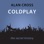 Coldplay: The Alan Cross Guide (Unabridged)
