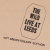 Live At Leeds (40th Anniversary Edition)