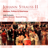 Johann Strauss II Waltzes, Polkas & Overtures - Hallé, Bryden Thomson & Bramwell Tovey