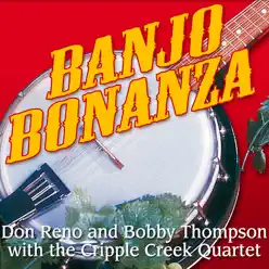 Banjo Bonanza (With The Cripple Creek Quartet) - Don Reno Banjo Bonanza (With The Cripple Creek Quartet) - Don Reno