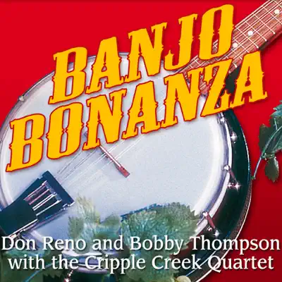 Banjo Bonanza (With The Cripple Creek Quartet) - Don Reno