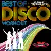 Best of Disco Workout ( 60 Minute Non-Stop DJ Mix For Fitness) [135 BPM] album lyrics, reviews, download
