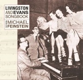 Livingston and Evans Songbook Featuring Michael Feinstein