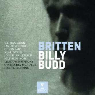 Britten: Billy Budd by Daniel Harding, Ian Bostridge, Neal Davies, Nathan Gunn, Jonathan Lemalu, London Symphony Orchestra, Matthew Rose & Gidon Saks album reviews, ratings, credits