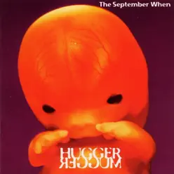 Huggermugger - September When Huggermugger - September When