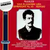 Mahler: Das klagende Lied. Symphony No. 10 in F sharp major-minor - Adagio album lyrics, reviews, download
