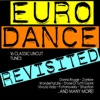 Euro Dance Revisited (16 Classic Uncut Tunes)