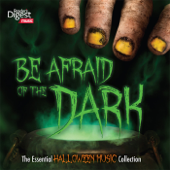 Be Afraid of the Dark - The Essential Halloween Music Collection - Various Artists