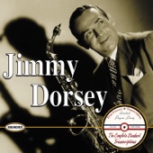 Jimmy Dorsey - Always True To You In My Fashion