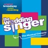 The Wedding Singer (Original Broadway Cast Recording)