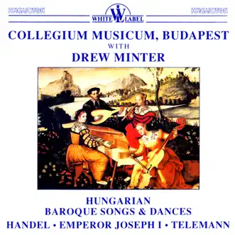 Hungarian Baroque Songs and Dances by Collegium Musicum, Budapest & Drew Minter album reviews, ratings, credits