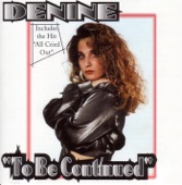 Denine - I'll Never Get Over You
