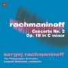 Rachmaninoff: Concerto No. 2 in C Minor, Op. 18