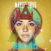 Maylee Todd - Hieroglyphics