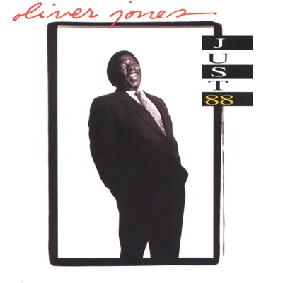 Just 88 - Oliver Jones Just 88 - Oliver Jones