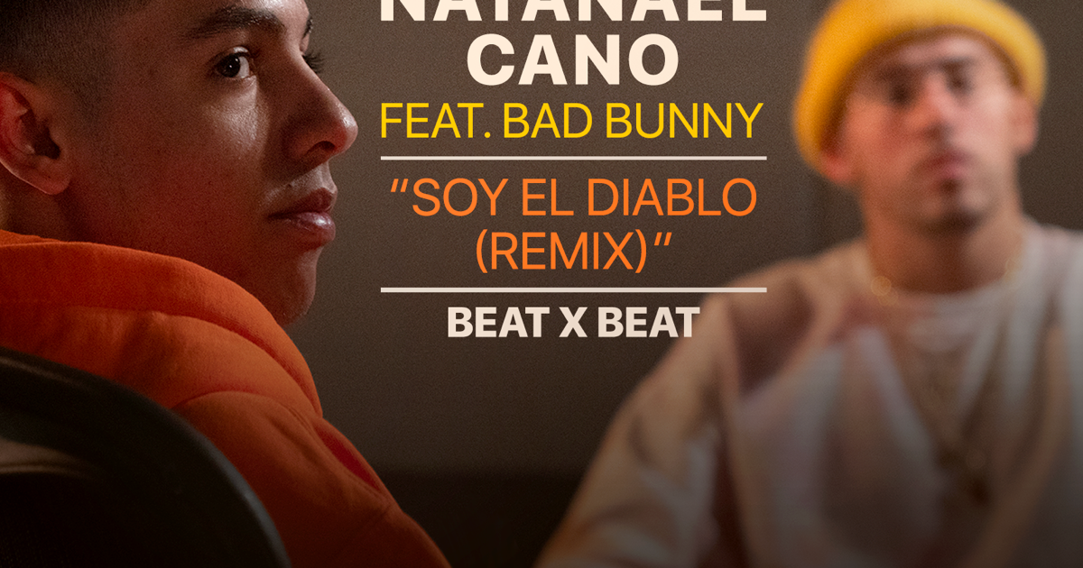 ‎natanael Cano Featuring Bad Bunny “soy El Diablo Remix ” Beat X Beat On Apple Music