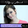 I've Got It Covered, Vol. 2 - Tiffany Alvord