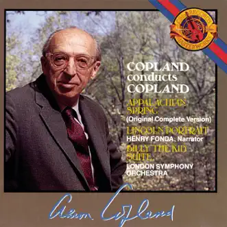 Copland Conducts Copland: Appalachan Spring, Lincoln Portrait, Billy the Kid by London Symphony Orchestra album reviews, ratings, credits