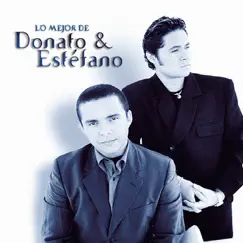 Lo Mejor De Donato & Estéfano by Donato y Estefano album reviews, ratings, credits