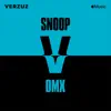 Stream & download Verzuz: DMX x Snoop Dogg (Live)