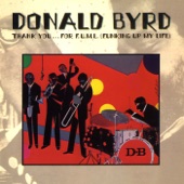 Donald Byrd - Thank You for Funking Up My Life