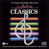 Hooked On Classics - The Royal Philharmonic Orchestra Conducted By Louis Clark
