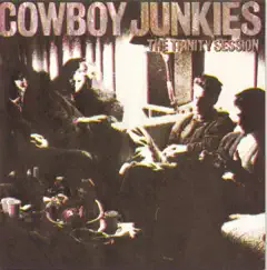 The Trinity Session by Cowboy Junkies album reviews, ratings, credits