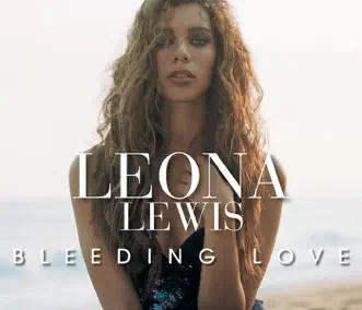 Bleeding Love by Leona Lewis song reviws