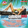 Super Cubaton 2013 - Reggaeton Cubano - Various Artists