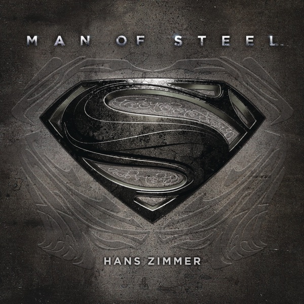 Man of Steel (Original Motion Picture Soundtrack) [Deluxe Version] - Hans Zimmer