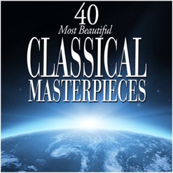 40 MOST BEAUTIFUL CLASSICAL MASTERPIECES cover art