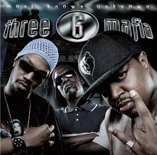 ladda ner album Three 6 Mafia - Most Known Unknown
