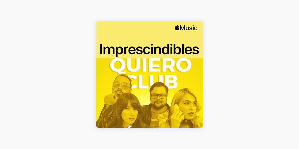 Quiero Club: imprescindibles en Apple Music